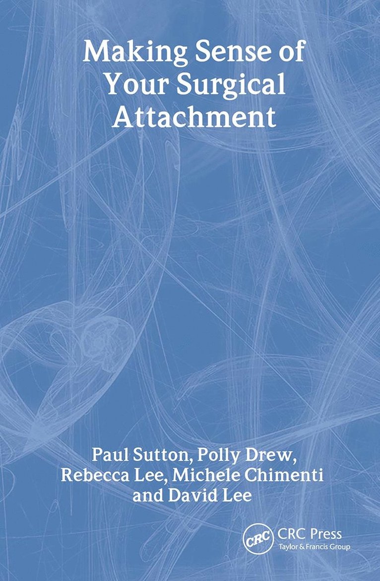 Paul Sutton, Polly Drew, Rebecca Lee, Michelle Chimenti, David Lee, Polly O. Drew - Making Sense of Your Surgical Attachment, Häftad