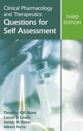 Clinical Pharmacology and Therapeutics: Questions for Self Assessment, Third edition 1