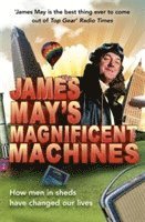 bokomslag James May's Magnificent Machines