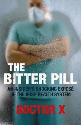 Doctor X - Bitter Pill, Häftad