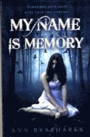 bokomslag My Name Is Memory