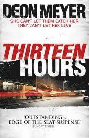 Deon Meyer - Thirteen Hours, Häftad
