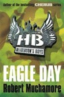 Robert Muchamore - Henderson's Boys: Eagle Day, Häftad