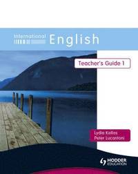 bokomslag International English Teacher's Guide 1