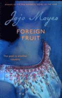 bokomslag Foreign Fruit