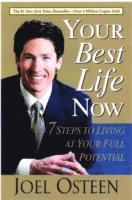 Joel Osteen - Your Best Life Now, Häftad