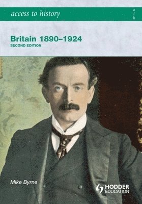 bokomslag Access to History: Britain 1890-1924 2ed