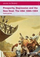 bokomslag Access to History: Prosperity, Depression and the New Deal: The USA 1890-1954 4th Ed