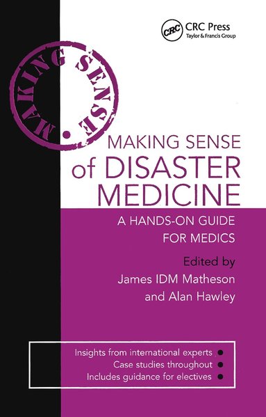 bokomslag Making Sense of Disaster Medicine: A Hands-on Guide for Medics