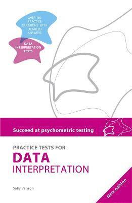 Sally Vanson - Succeed at Psychometric Testing: Practice Tests for Data Interpretation 2nd Ed, Häftad