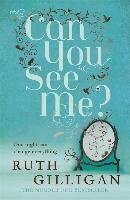 Ruth Gilligan - Gilligan, R: Can You See Me?, Häftad. Tillgänglighet: Tillfälligt slut