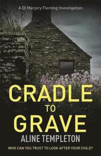 bokomslag Cradle to Grave