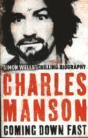 bokomslag Charles Manson: Coming Down Fast