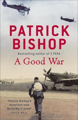 Patrick Bishop - Good War, Häftad