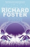Richard Foster - Celebration of Discipline, Häftad