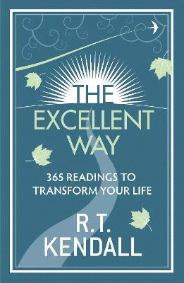 R T Kendall Ministries Inc., R.T. Kendall - Excellent Way, Häftad