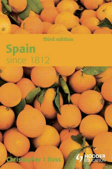 Christopher Ross - Spain since 1812, Häftad