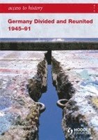 bokomslag Access to History: Germany Divided and Reunited 1945-91