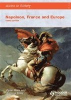 bokomslag Access to History: Napoleon, France and Europe Third Edition
