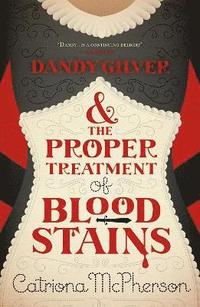 bokomslag Dandy Gilver and the Proper Treatment of Bloodstains