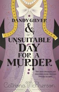 bokomslag Dandy Gilver and an Unsuitable Day for a Murder