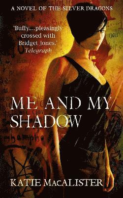 bokomslag Me and My Shadow (Silver Dragons Book Three)