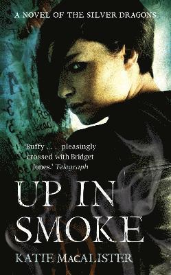 bokomslag Up In Smoke (Silver Dragons Book Two)