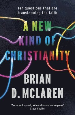 Brian D. McLaren - New Kind of Christianity, Häftad