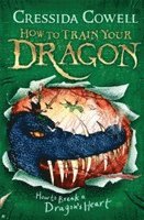 bokomslag How to Train Your Dragon: How to Break a Dragon's Heart