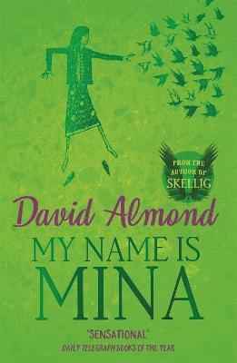 David Almond - My Name is Mina, Häftad