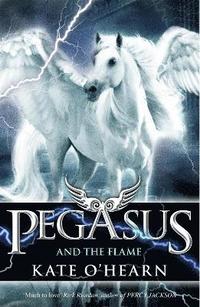 bokomslag Pegasus and the Flame
