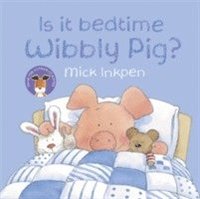 bokomslag Wibbly Pig: Is It Bedtime Wibbly Pig?