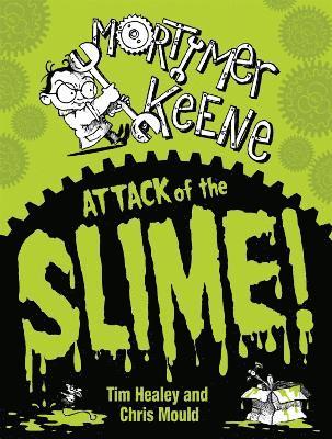 bokomslag Mortimer Keene: Attack of the Slime