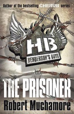 Robert Muchamore - Henderson's Boys: The Prisoner, Häftad