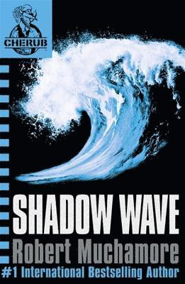 Robert Muchamore - CHERUB: Shadow Wave, Häftad