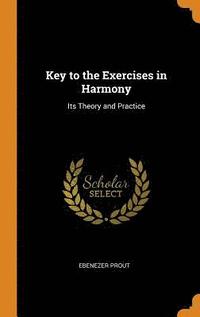 bokomslag Key to the Exercises in Harmony