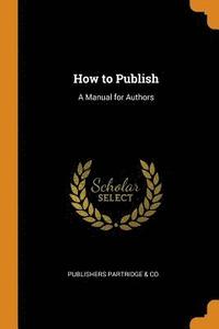 bokomslag How to Publish