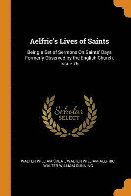 Aelfric's Lives of Saints 1