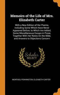bokomslag Memoirs of the Life of Mrs. Elizabeth Carter