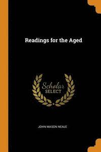 bokomslag Readings for the Aged