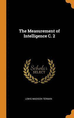 The Measurement of Intelligence C. 2 1