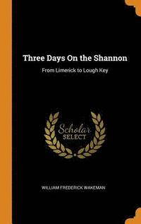 bokomslag Three Days On the Shannon