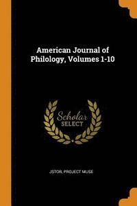 bokomslag American Journal of Philology, Volumes 1-10