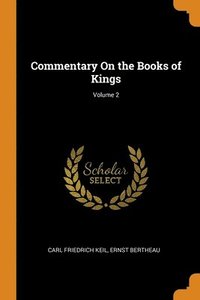 bokomslag Commentary On the Books of Kings; Volume 2