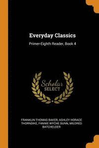 bokomslag Everyday Classics: Primer-Eighth Reader,