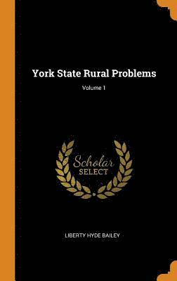 York State Rural Problems; Volume 1 1