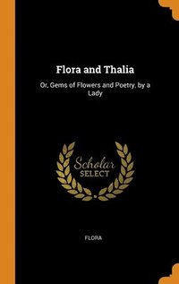 bokomslag Flora and Thalia