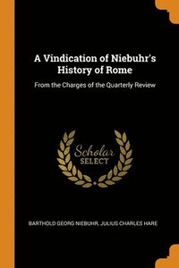 bokomslag A Vindication of Niebuhr's History of Rome