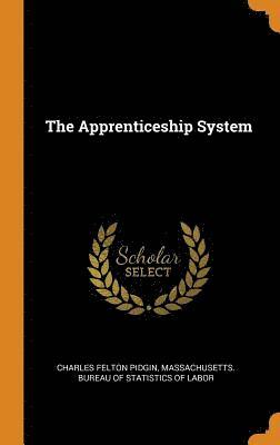 The Apprenticeship System 1