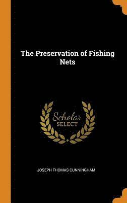 The Preservation of Fishing Nets 1